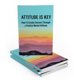 Attitude is Key – eBook with Resell Rights